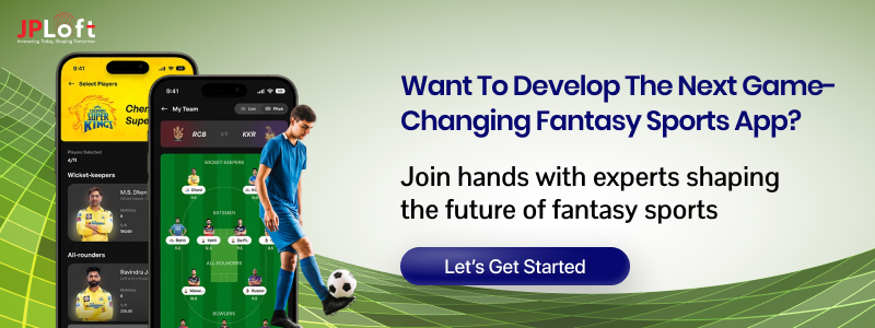 Want to Develop the Next Game-Changing Fantasy Sports App CTA 2